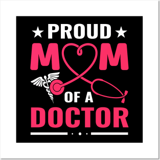 proud mom of a doctor Posters and Art